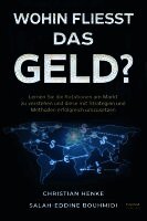 Salah-Eddine Bouhmidi, Christian Henke - Wohin fließt das Geld?, Häftad