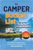 bokomslag Die Camper Bucket List - Das große Camping Buch für Wohnmobilreisen