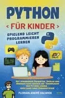 Florian André Dalwigk - Python für Kinder, Häftad. Tillgänglighet: Lägg i varukorg