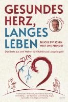 bokomslag Gesundes Herz, langes Leben - Brücke zwischen West und Fernost