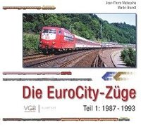 bokomslag Die EuroCity-Züge - Teil 1 - 1987-1993
