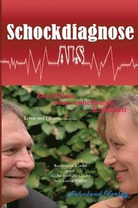 bokomslag Schockdiagnose ALS. Leben und Pflegen