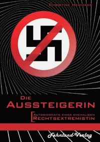 bokomslag Aussteigerin. Autobiografie einer ehemaligen Rechtsextremistin