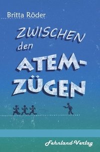 bokomslag Zwischen den Atemzügen