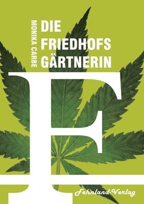 Monika Carbe - Friedhofsgärtnerin, Häftad