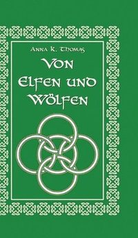 bokomslag Von Elfen und Wölfen