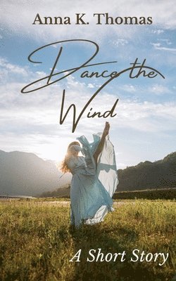 Dance the Wind 1