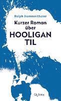 Kurzer Roman über Hooligan Til 1