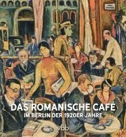 Michael Bienert - Das Romanische Café, Inbunden
