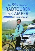 bokomslag Die 99 schnsten Radtouren fr Camper in Deutschland GPS