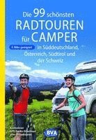 bokomslag Die 99 schönsten Radtouren für Camper in Süddeutschland, Österreich, Südtirol und der Schweiz