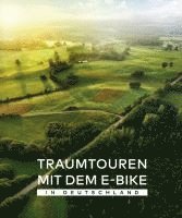 bokomslag Traumtouren mit dem E-Bike in Deutschland