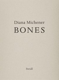 bokomslag Diana Michener: Bones