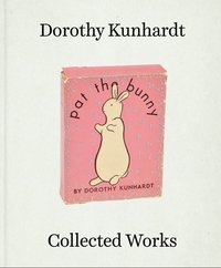 bokomslag Dorothy Meserve Kunhardt: Collected Works