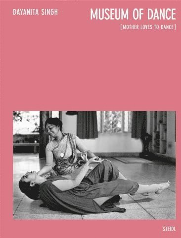 Dayanita Singh - Dayanita Singh: Museum of Dance, Inbunden