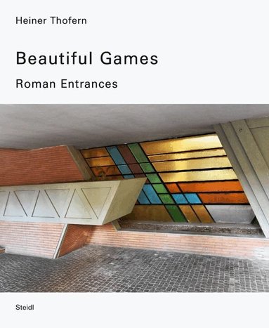 Ute Eskildsen - Heiner Thofern: Beautiful Games, Inbunden