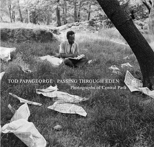 Tod Papageorge - Tod Papageorge: Passing Through Eden, Inbunden