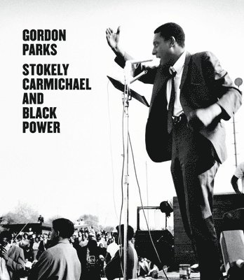 Gordon Parks: Stokely Carmichael and Black Power 1