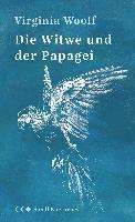 Virginia Woolf, Andreas Nohl - Die Witwe und der Papagei, Inbunden