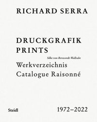 bokomslag Richard Serra: Catalogue Raisonn