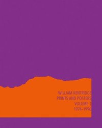 bokomslag William Kentridge: Catalogue Raisonn Volume 1