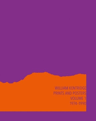 Warren Siebrits - William Kentridge: Catalogue Raisonné Volume 1, Inbunden