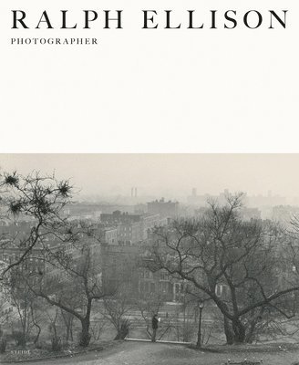 bokomslag Ralph Ellison: Photographer