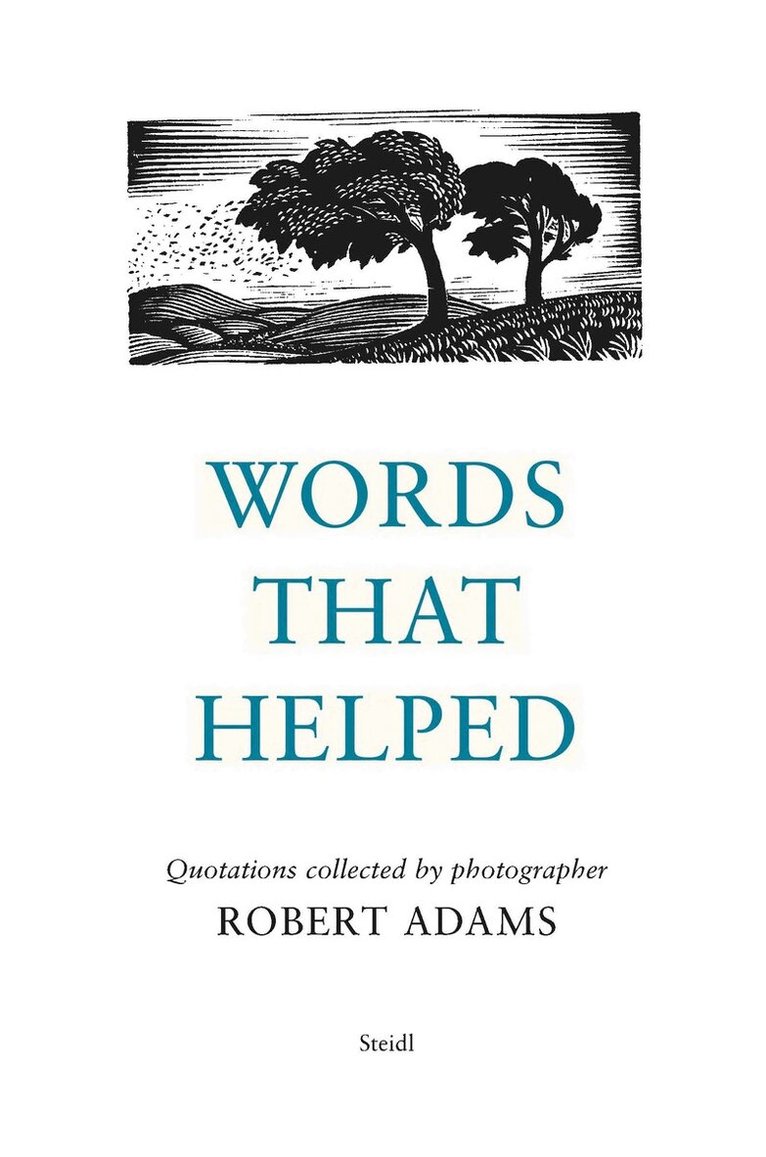 Robert Adams - Robert Adams: Words That Helped, Inbunden