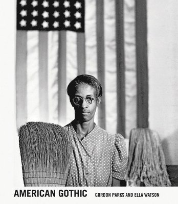 bokomslag Gordon Parks: American Gothic