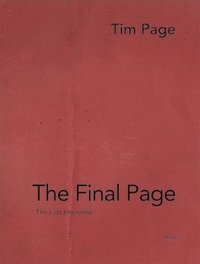 bokomslag Tim Page: The Final Page