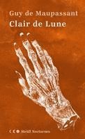 Guy de Maupassant, Andreas Nohl - Clair de Lune (Steidl Nocturnes), Inbunden