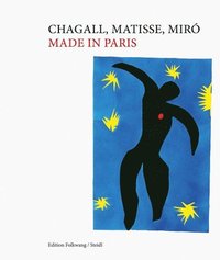 bokomslag Chagall, Matisse, Mir: Made in Paris