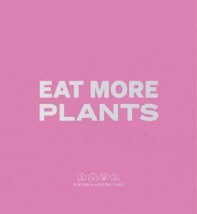 Daniel Humm: Eat More Plants. A Chefs Journal 1