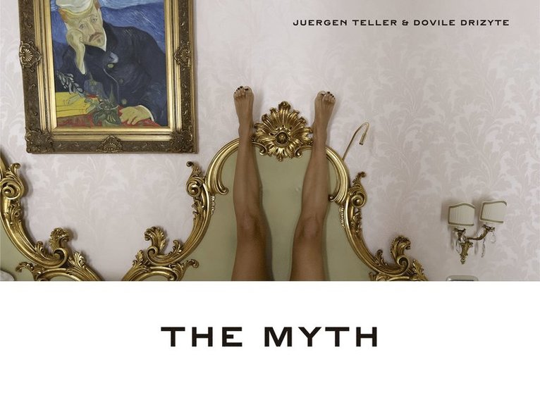 Juergen Teller - Juergen Teller: The Myth, Inbunden