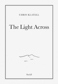 bokomslag Chris Klatell: The Light Across