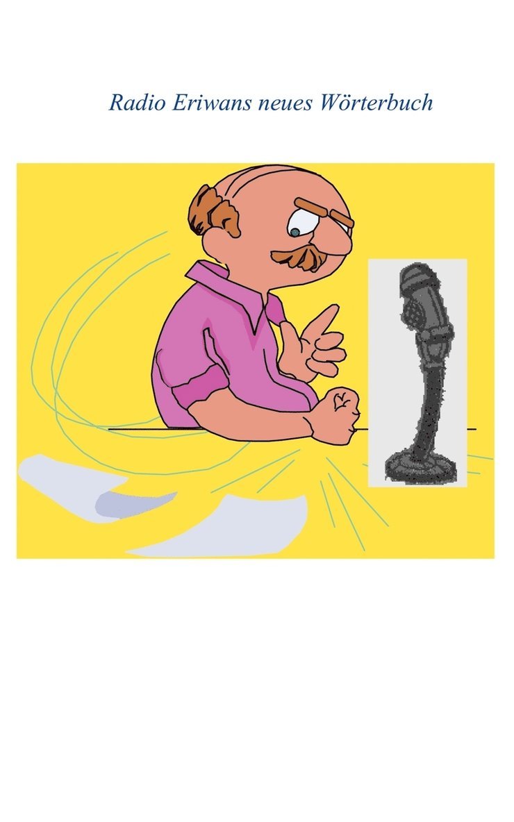 Radio Eriwans neues Wörterbuch