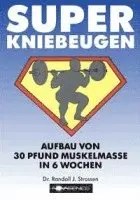 Randall J. Strossen - Super Kniebeugen, Häftad. Tillgänglighet: Lägg i varukorg