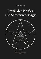 bokomslag Praxis der weissen und schwarzen Magie