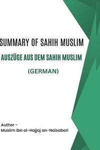 bokomslag Summary of Sahih Muslim / Auszge aus dem Sahih Muslim