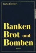 bokomslag Banken, Brot und Bomben 1