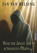 Jan van Helsing - Wer hat Angst vorm schwarzen Mann?, Inbunden