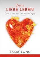 Barry Long - Deine Liebe leben, Inbunden