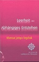 Khensur Jampa Tegchok - Leerheit und Abhängiges Entstehen, Inbunden
