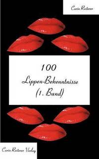 bokomslag 100 Lippen-Bekenntnisse (1.Band)