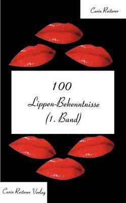 100 Lippen-Bekenntnisse (1.Band) 1