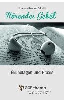 Ursula Schmidt, Manfred Schmidt - Hörendes Gebet, Inbunden