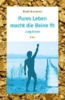 bokomslag Pures Leben macht die Beine fit