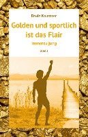 bokomslag Golden und sportlich ist das Flair