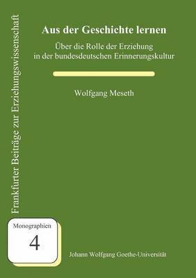 Wolfgang Meseth - Aus der Geschichte lernen, Häftad