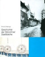 bokomslag Geschichte der Münchner Stadtbäche